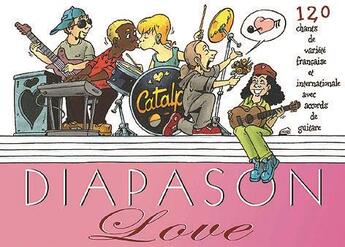 Couverture du livre « Diapason love ; recueil de 120 chants avec accords de guitare » de  aux éditions Presses D'ile De France