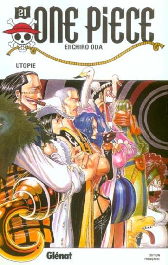 Couverture du livre « One Piece Tome 21 : utopie » de Eiichiro Oda aux éditions Glenat