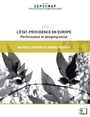 Couverture du livre « L'état-providence en Europe ; performance et dumping social » de Mathieu Lefebvre et Pierre Pestiau aux éditions Rue D'ulm