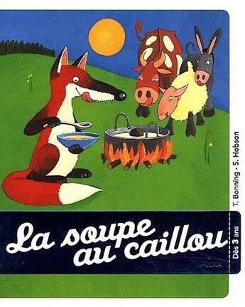 Couverture du livre « Soupe au caillou (édition 2012) » de T Bonning aux éditions Milan