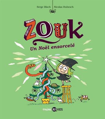 Couverture du livre « Zouk Tome 14 : un Noël ensorcelé » de Serge Bloch et Nicolas Hubesch aux éditions Bayard Jeunesse