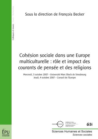 Couverture du livre « Cohésion sociale dans une Europe multiculturelle : rôle et impact des courants de pensée et des religions » de Direction De Fran Oi aux éditions Publibook