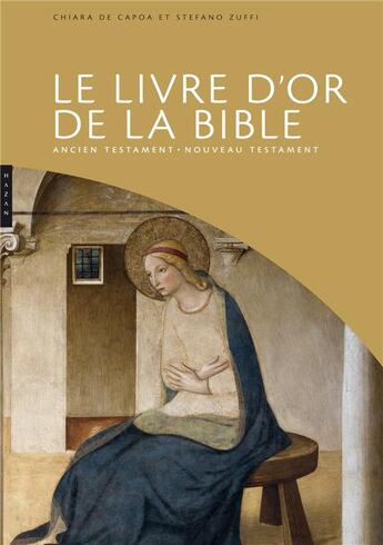 Couverture du livre « Le livre d'or de la Bible ; Ancien et Nouveau Testaments » de  aux éditions Hazan