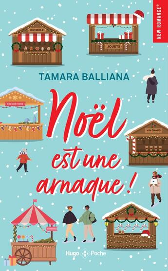 Couverture du livre « Noël est une arnaque ! » de Tamara Balliana aux éditions Hugo Poche