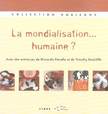 Couverture du livre « Mondialisation humaine » de Cossette C aux éditions Fides