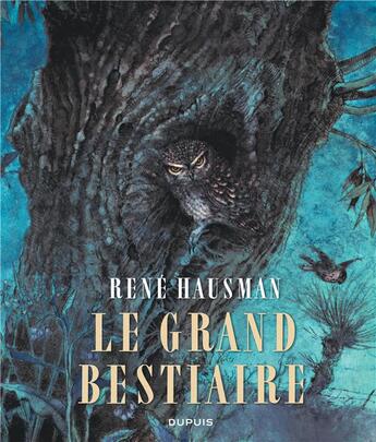 Couverture du livre « Le grand bestiaire » de Rene Hausman aux éditions Dupuis