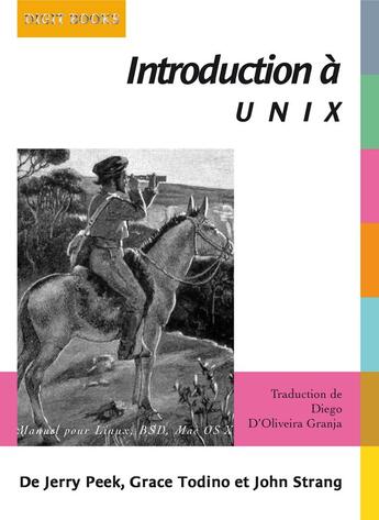 Couverture du livre « Introduction à Unix » de Grace Todino et Jerry Peek et John Strang aux éditions Digit Books