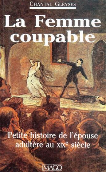 Couverture du livre « La femme coupable » de Gleyses Chantal aux éditions Imago