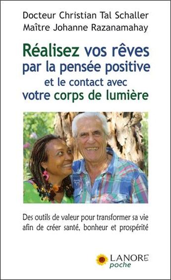 Couverture du livre « Réalisez vos rêves par la pensée positive » de Christian Tal Schaller aux éditions Lanore