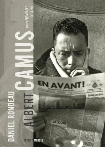 Couverture du livre « Albert Camus ; ou les promesses de la vie » de Daniel Rondeau aux éditions Menges