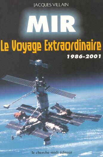 Couverture du livre « Mir le voyage extraordinaire, 1986-2001 » de Villain aux éditions Cherche Midi