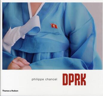 Couverture du livre « DPRK » de Philippe Chancel aux éditions Thames And Hudson