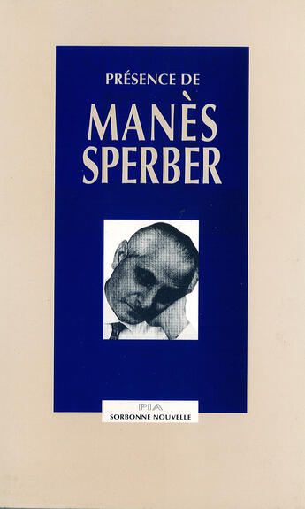 Couverture du livre « Presence manes sperber » de Gerald Stieg aux éditions Presses Sorbonne Nouvelle