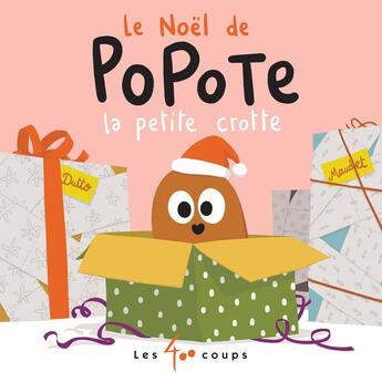 Couverture du livre « Le noël de Popote la petite crotte » de Matthieu Maudet et Olivier Dutto aux éditions 400 Coups