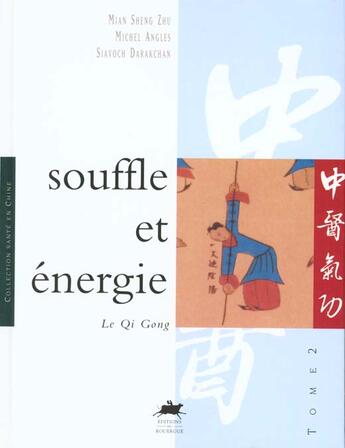 Couverture du livre « Souffle et energie - le qi gong » de Angles/Darakchan/Zhu aux éditions Rouergue