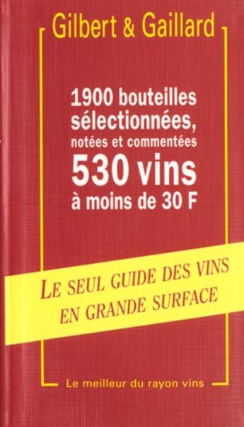 Couverture du livre « Guide des vins en grande surface gilbert et gaillard ; 10e edition » de Gaillard et Gilbert aux éditions Editions De Monza