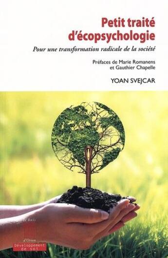 Couverture du livre « Petit traité d'écopsychologie » de Yoan Svejcar aux éditions Bois D'orion