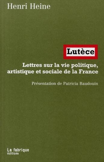 Couverture du livre « Lutèce » de Henri Heine aux éditions Fabrique