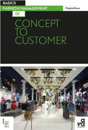 Couverture du livre « Basics fashion management 01 concept to customer » de Ava aux éditions Ava