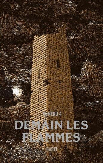 Couverture du livre « Demain les flammes - t04 - demain les flammes, n 4 - babel » de Kanor/Rabito/Brignon aux éditions Demain Les Flammes