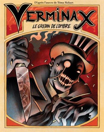 Couverture du livre « Verminax : le gredin de l'ombre » de Toma Sickart aux éditions Cheri Bibi