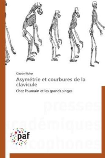 Couverture du livre « Asymétrie et courbures de la clavicule » de Claude Richer aux éditions Presses Academiques Francophones