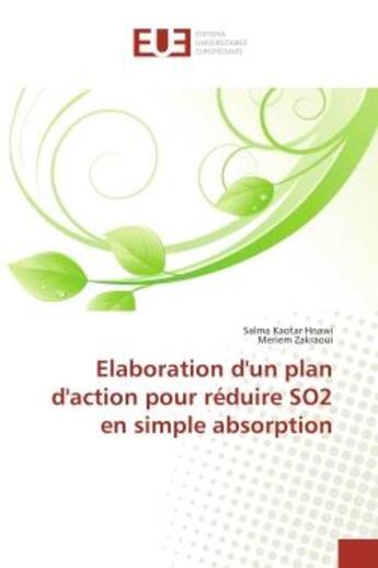 Couverture du livre « Elaboration d'un plan d'action pour reduire so2 en simple absorption » de Hnawi/Zakraoui aux éditions Editions Universitaires Europeennes