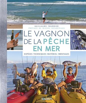 Couverture du livre « Le Vagnon de la pêche en mer ; espèces, techniques, matériel, montages » de  aux éditions Vagnon