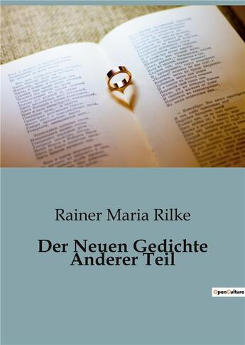 Couverture du livre « Der Neuen Gedichte Anderer Teil » de Rilke Rainer Maria aux éditions Culturea