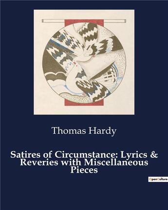 Couverture du livre « Satires of Circumstance: Lyrics & Reveries with Miscellaneous Pieces » de Hardy/Thomas aux éditions Culturea