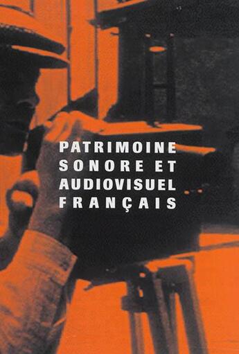 Couverture du livre « Guide patrimoine sonore audiovisuel français ; entre archives et témoignages » de Lemoine Herve et Agnes Callu aux éditions Belin