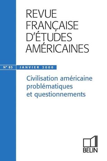 Couverture du livre « Rfea n 83 (2000-1) - civilisation americaine : problematiques et questionnements » de Nathalie Caron aux éditions Belin