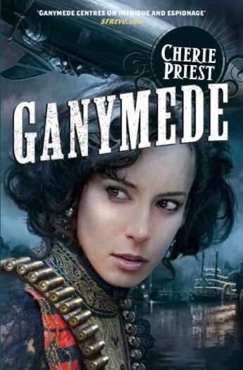 Couverture du livre « Ganymede » de Cherie Priest aux éditions Pan Macmillan