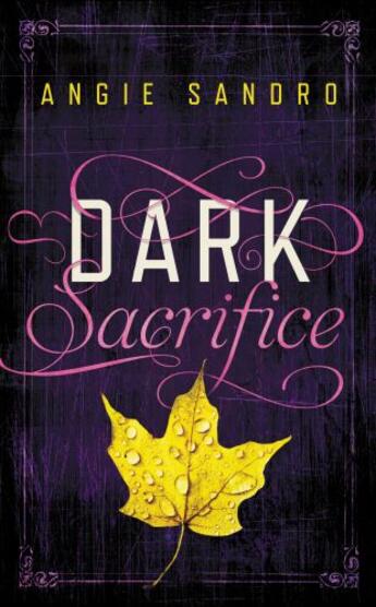 Couverture du livre « Dark Sacrifice » de Sandro Angie aux éditions Grand Central Publishing