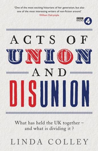 Couverture du livre « ACTS OF UNION AND DISUNION » de Linda Colley aux éditions Profile Books