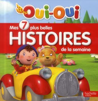 Couverture du livre « Mes 7 plus belles histoires de la semaine » de  aux éditions Hachette Jeunesse