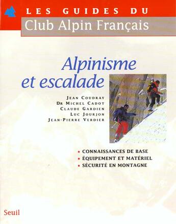 Couverture du livre « Alpinisme et escalade (1er niveau) » de Risler (Dir.) Pierre aux éditions Seuil