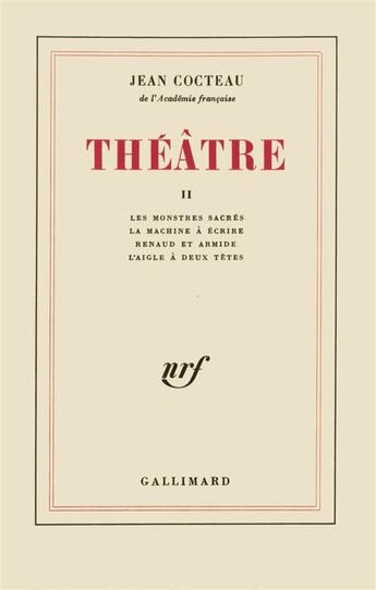 Couverture du livre « Théâtre Tome 2 » de Jean Cocteau aux éditions Gallimard