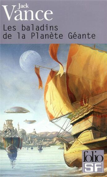 Couverture du livre « Les baladins de la planète géante » de Jack Vance aux éditions Folio