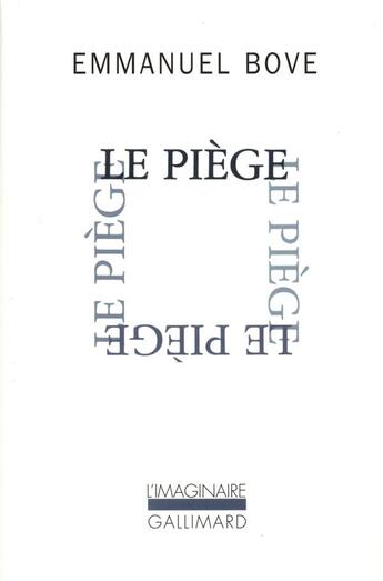 Couverture du livre « Le piège » de Emmanuel Bove aux éditions Gallimard