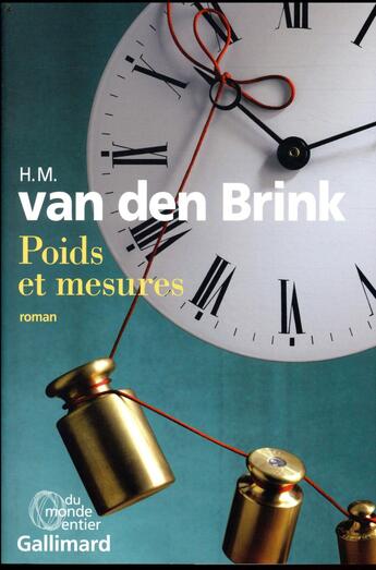 Couverture du livre « Poids et mesures » de Hans Maarten Van Den Brink aux éditions Gallimard