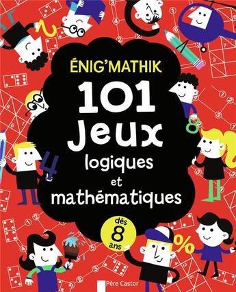 Couverture du livre « Enig'mathik ; 101 jeux logiques et mathématiques » de Gareth Moore aux éditions Pere Castor