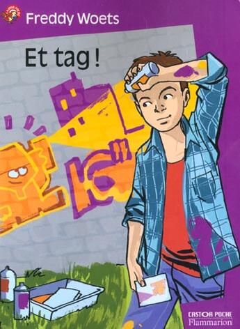 Couverture du livre « Et tag! » de Freddy Woets aux éditions Pere Castor