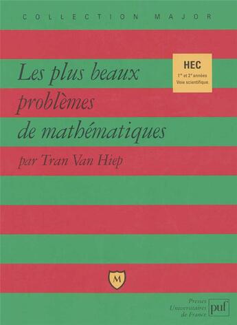 Couverture du livre « Les plus beaux problèmes de mathématiques » de Tran Van Hiep aux éditions Belin Education