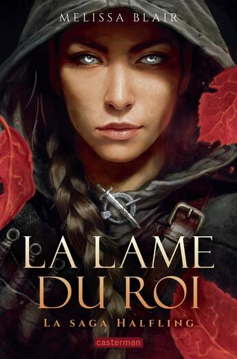 Couverture du livre « La Saga Halfling - La Lame du Roi » de Melissa Blair aux éditions Casterman