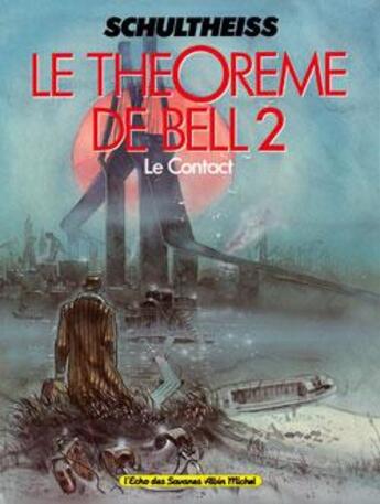 Couverture du livre « Le Théorème de Bell - Tome 02 : Le contact » de Matthias Schultheiss aux éditions Glenat