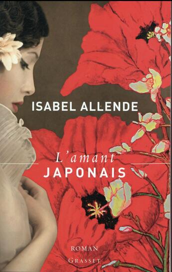 Couverture du livre « L'amant japonais » de Isabel Allende aux éditions Grasset Et Fasquelle