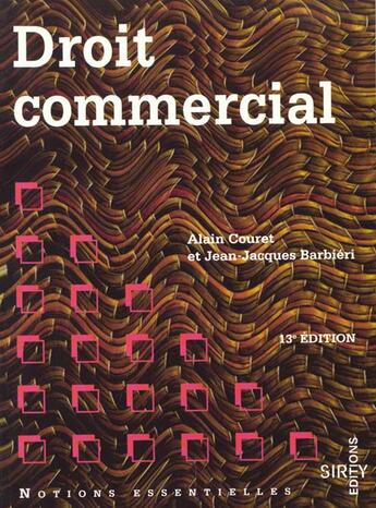 Couverture du livre « Droit Commercial 13e Not. Ess » de Couret-A.J Barbieri aux éditions Dalloz