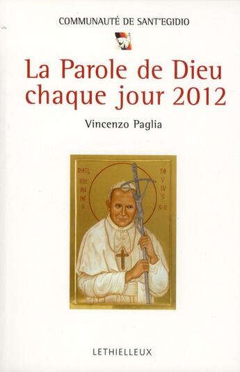 Couverture du livre « La parole de Dieu chaque jour 2012 » de Vincenzo Paglia aux éditions Lethielleux