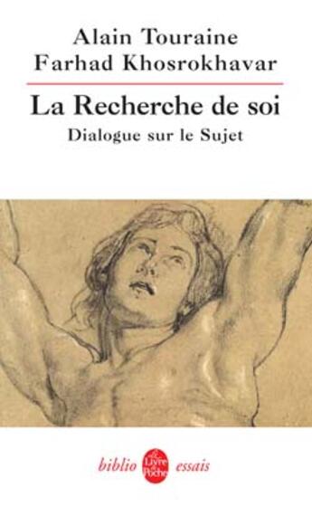 Couverture du livre « La recherche de soi - dialogue sur le sujet » de Touraine-A aux éditions Le Livre De Poche